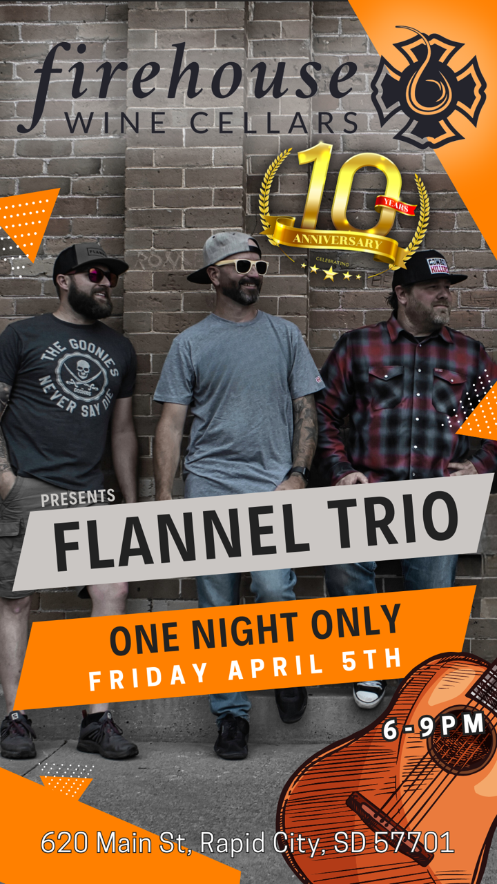 Firehouse Wine Cellars Presents Flannel Trio Friday, April 5th, 2024 in Rapid City